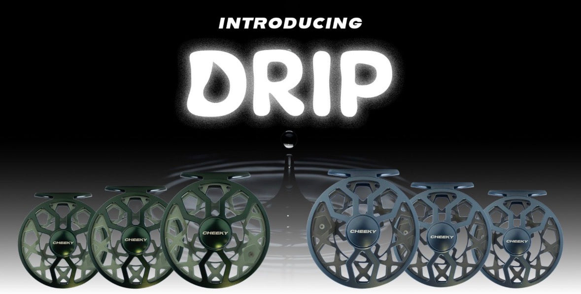 Cheeky Drip reel, fully sealed drag!